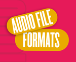 Types of Audio files