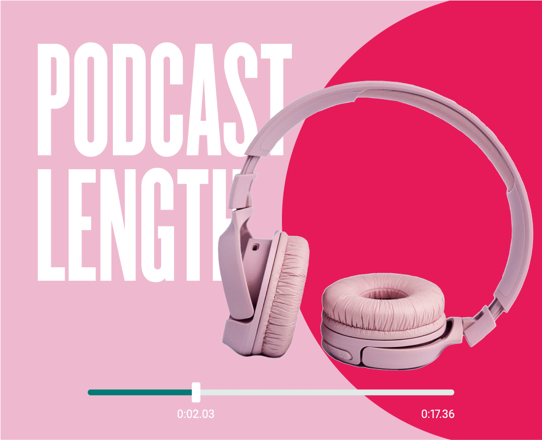 How long should a podcast be?